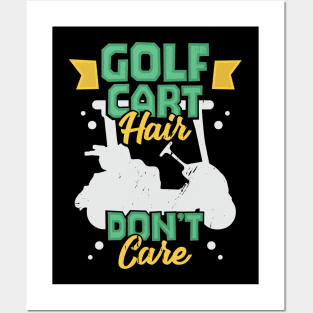 Golf Cart Hair Don't Care Golfing Golfer Gift Posters and Art